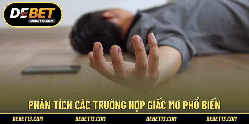 Phân tích các trường hợp giấc mơ phổ biến